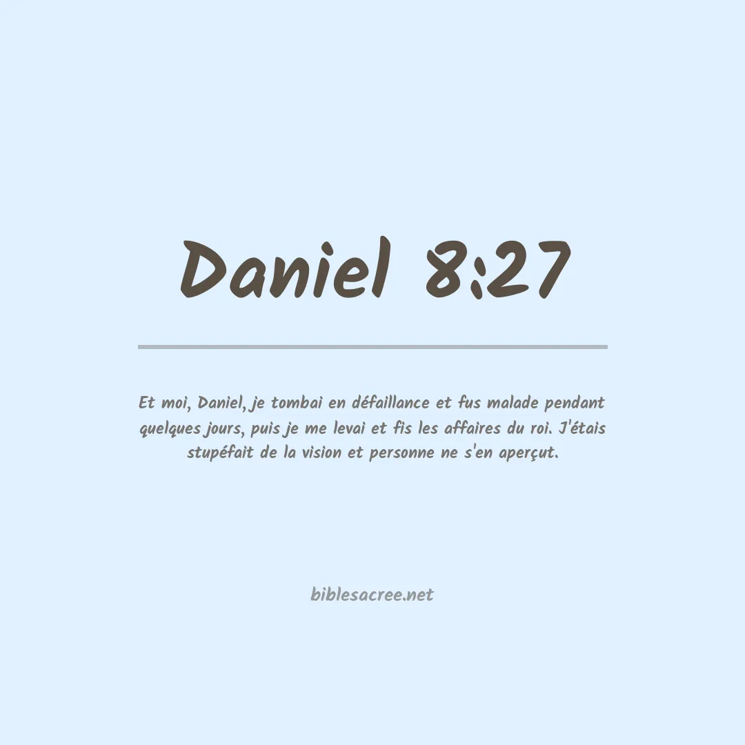 Daniel - 8:27