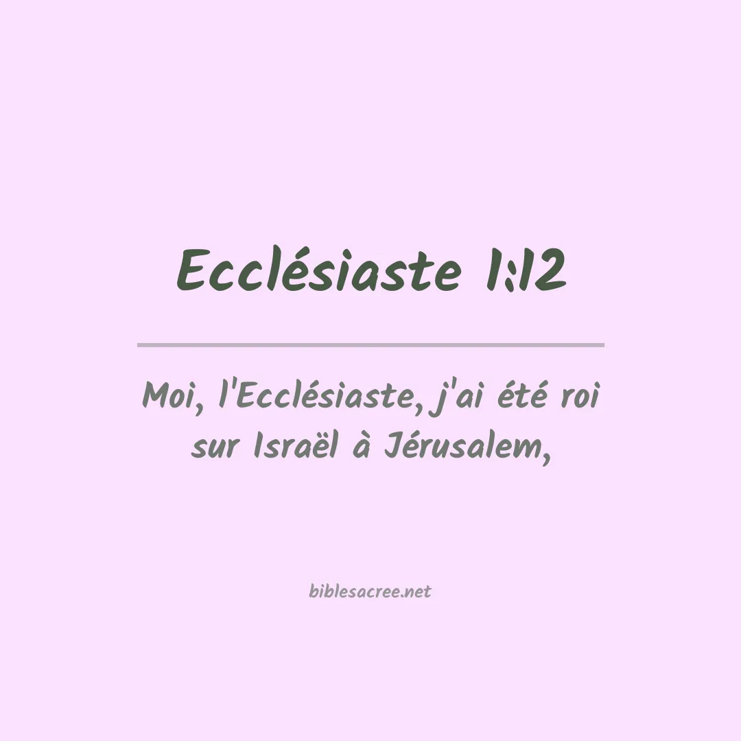 Ecclésiaste - 1:12