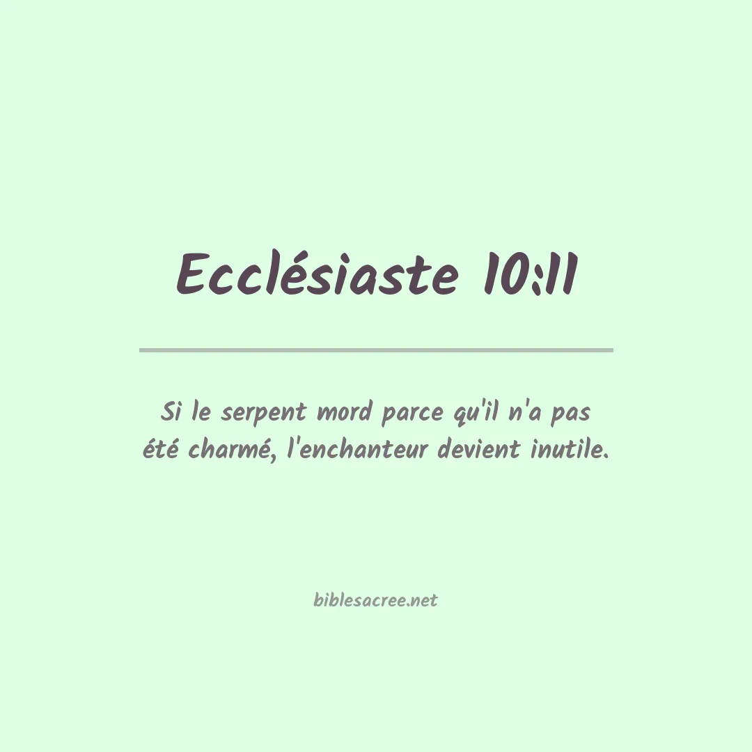 Ecclésiaste - 10:11