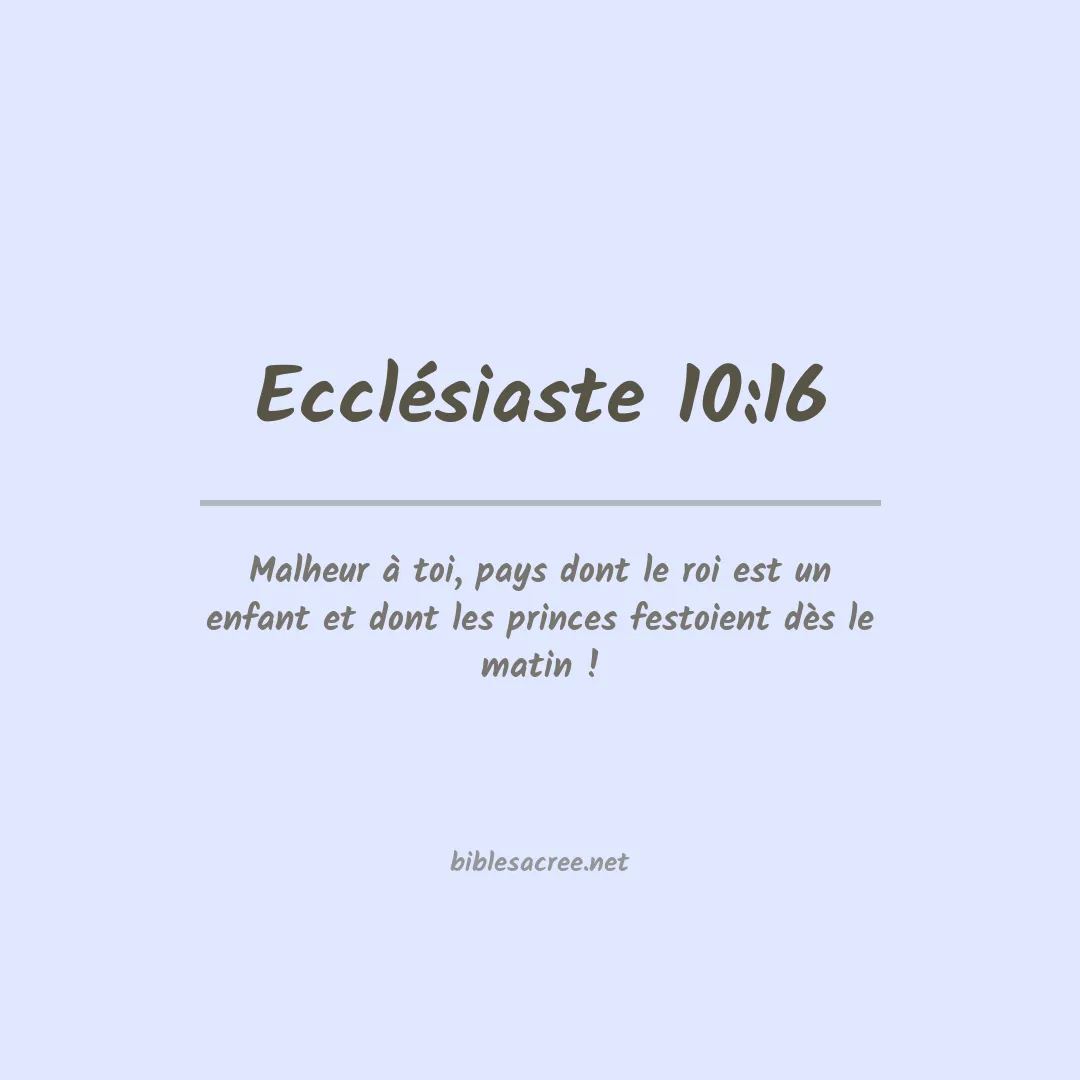 Ecclésiaste - 10:16