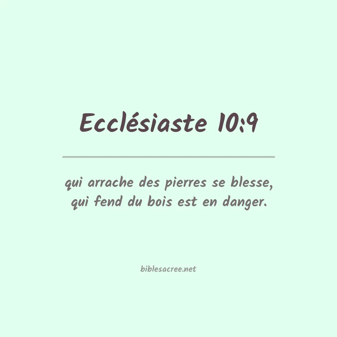 Ecclésiaste - 10:9