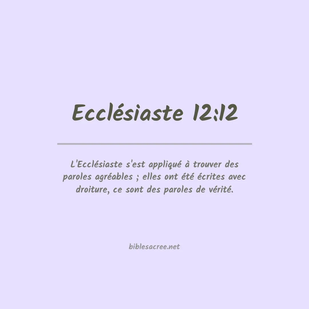Ecclésiaste - 12:12
