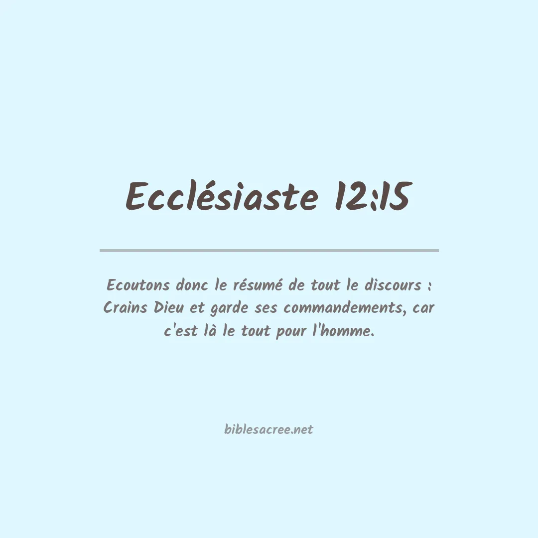Ecclésiaste - 12:15