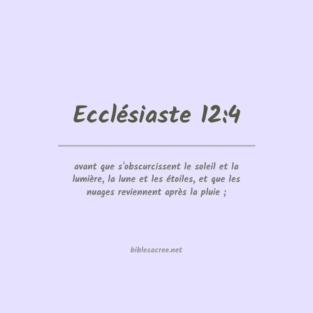 Ecclésiaste - 12:4