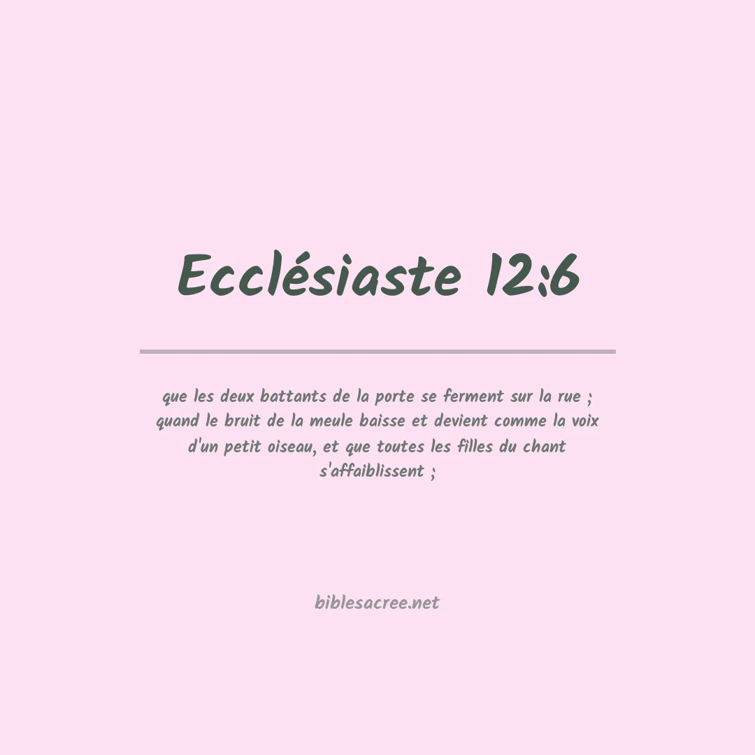 Ecclésiaste - 12:6