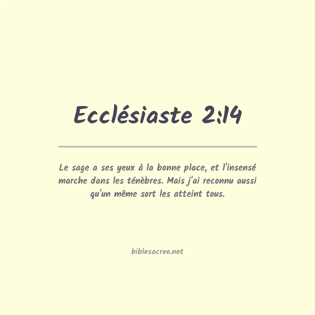 Ecclésiaste - 2:14