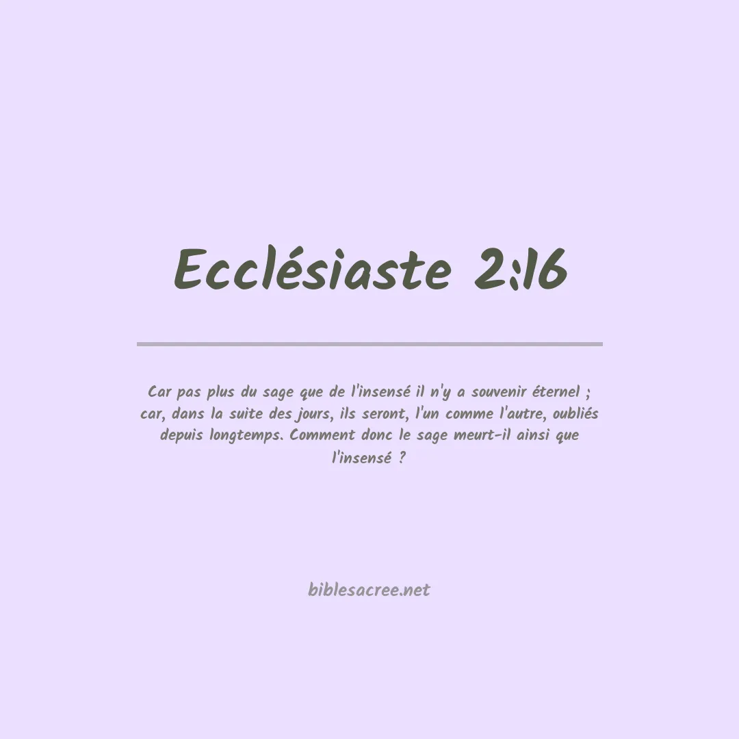 Ecclésiaste - 2:16