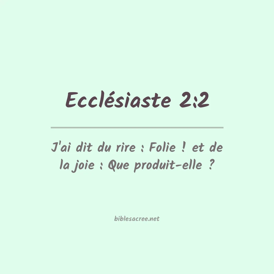 Ecclésiaste - 2:2