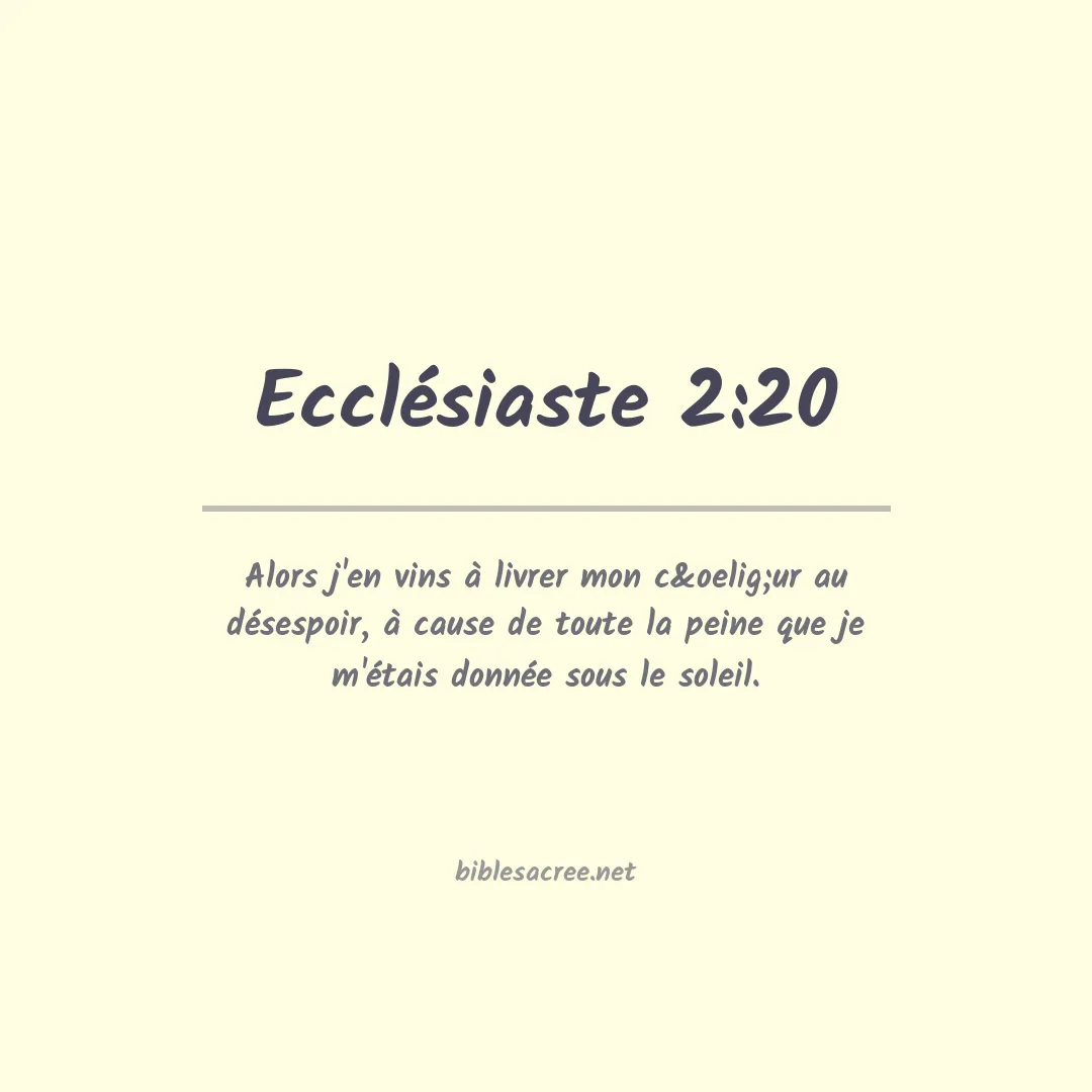 Ecclésiaste - 2:20
