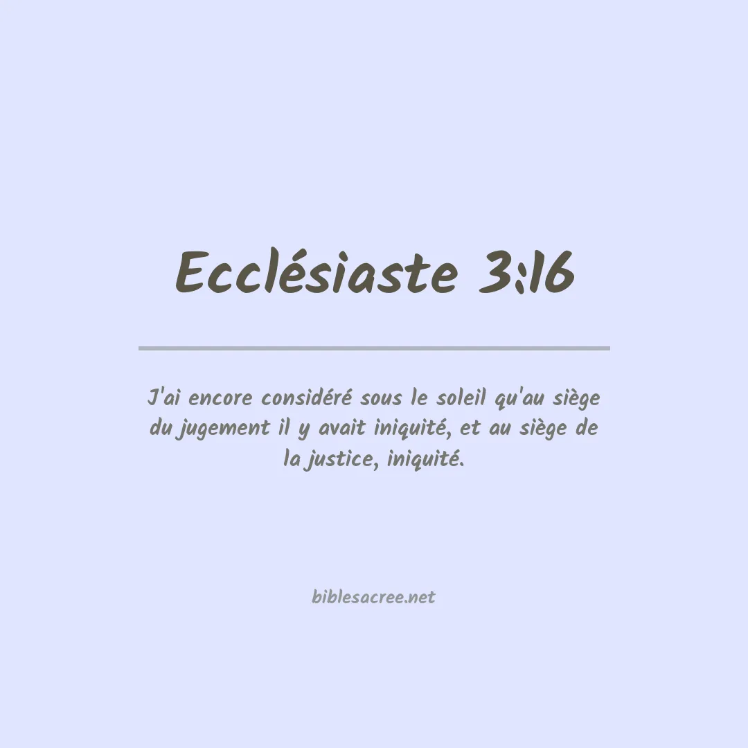 Ecclésiaste - 3:16