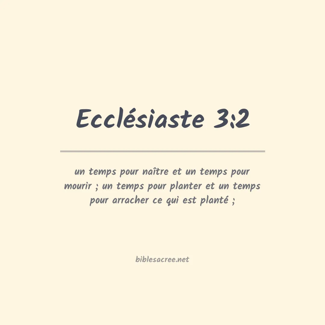 Ecclésiaste - 3:2