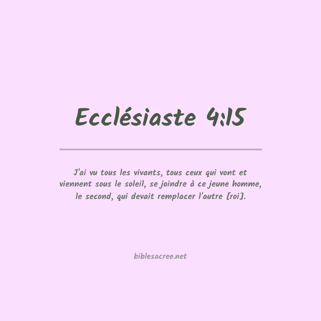 Ecclésiaste - 4:15