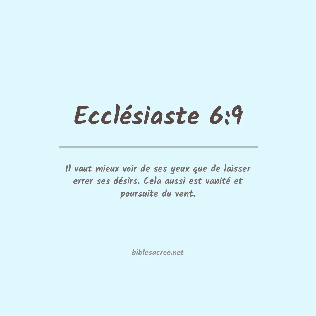 Ecclésiaste - 6:9