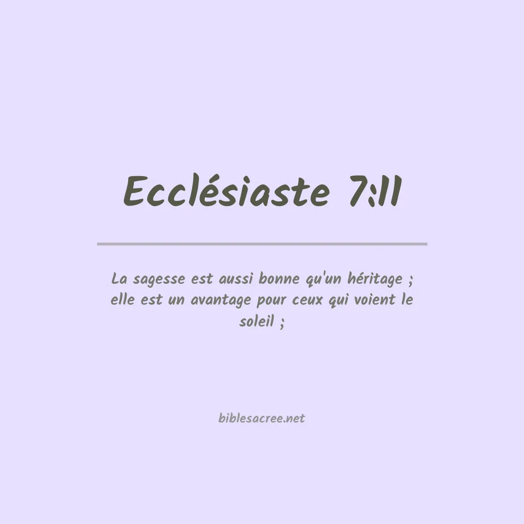 Ecclésiaste - 7:11