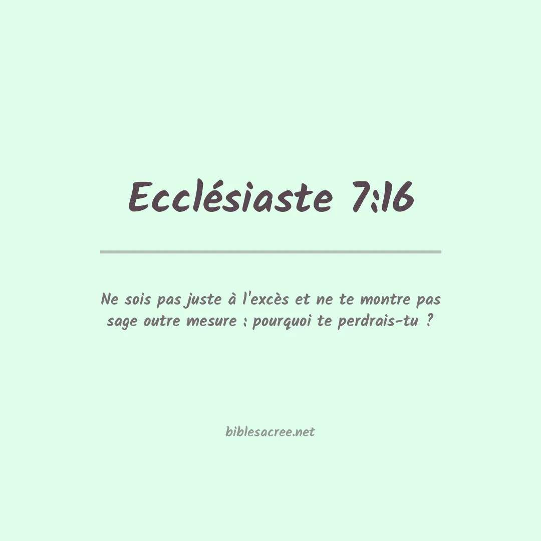 Ecclésiaste - 7:16