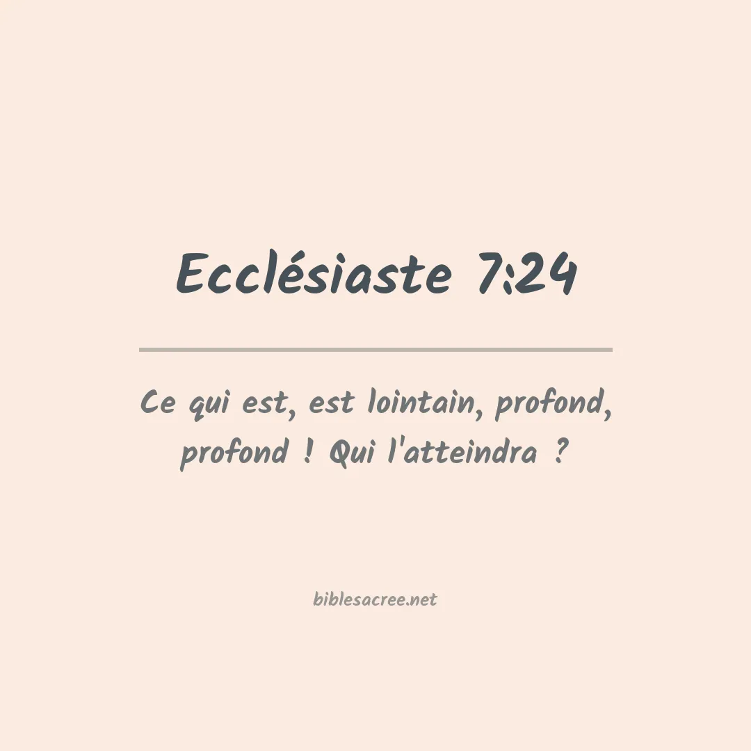 Ecclésiaste - 7:24