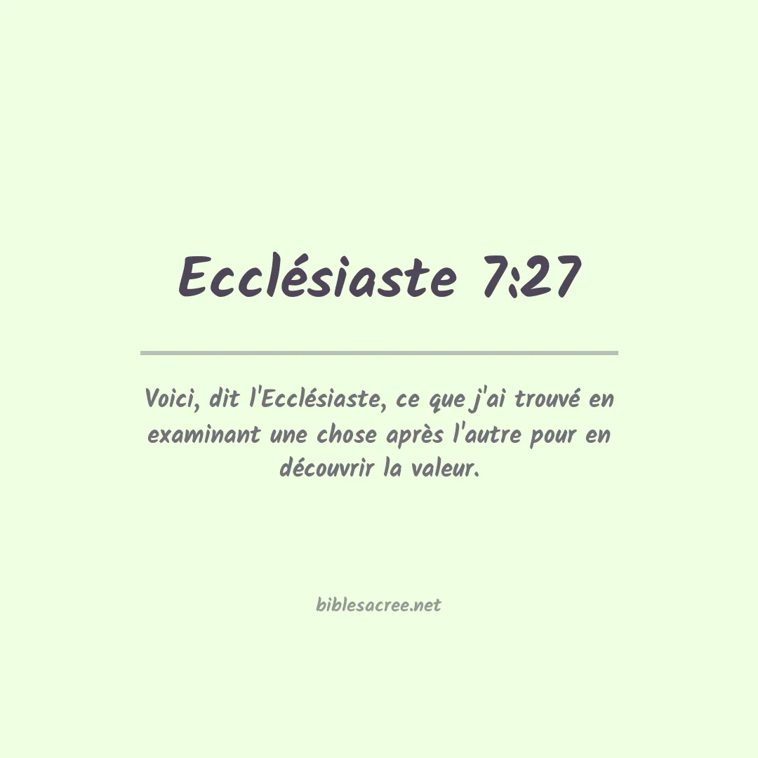 Ecclésiaste - 7:27