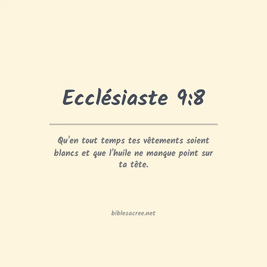 Ecclésiaste - 9:8