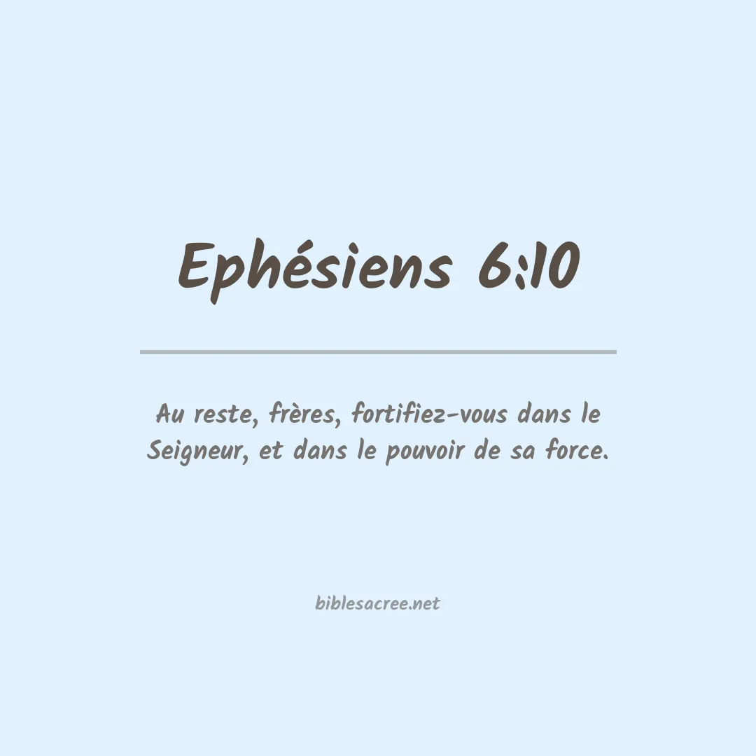 Ephésiens - 6:10