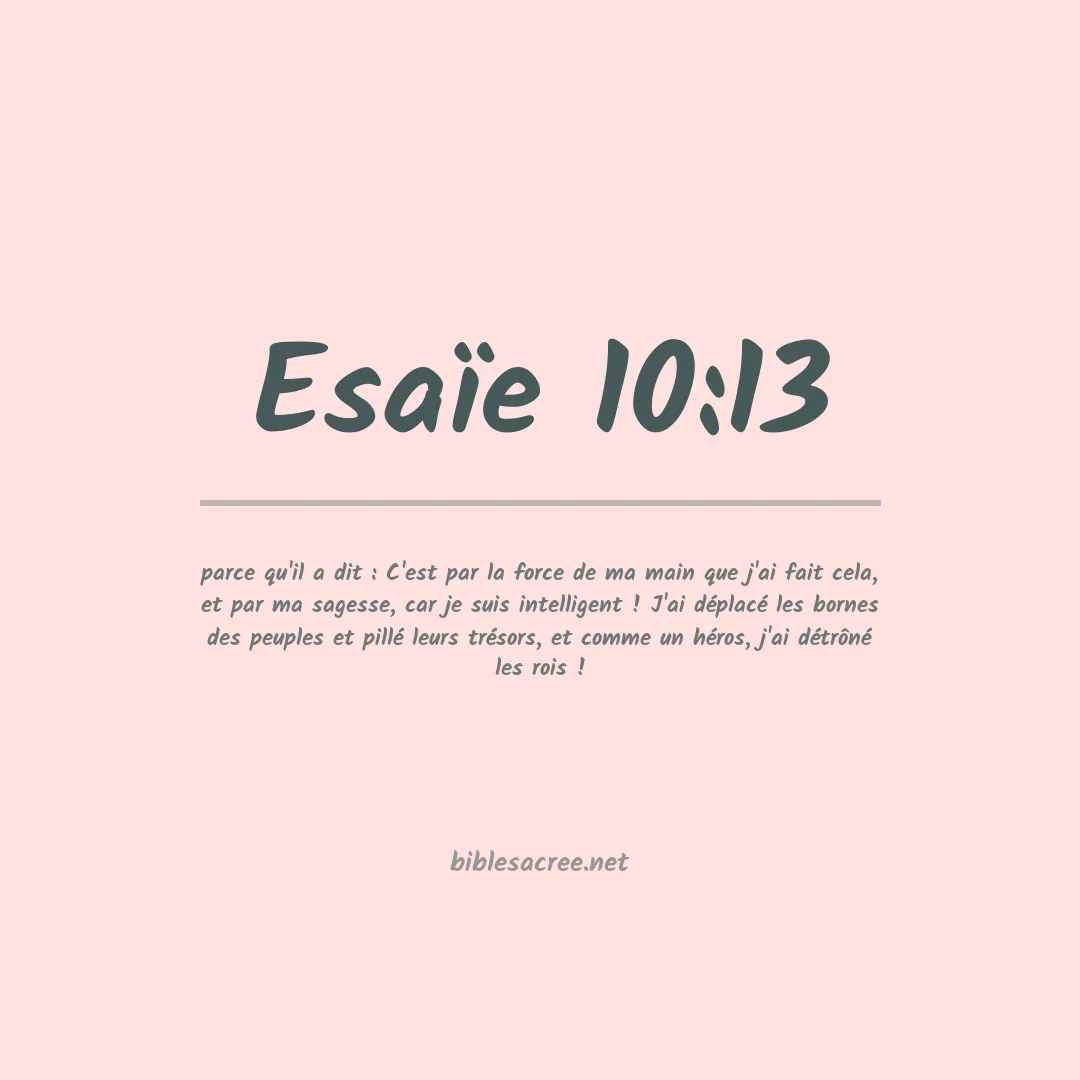 Esaïe - 10:13