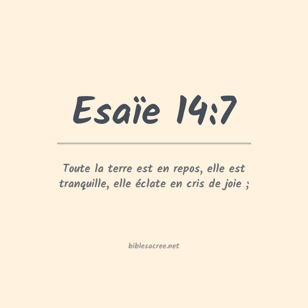 Esaïe - 14:7