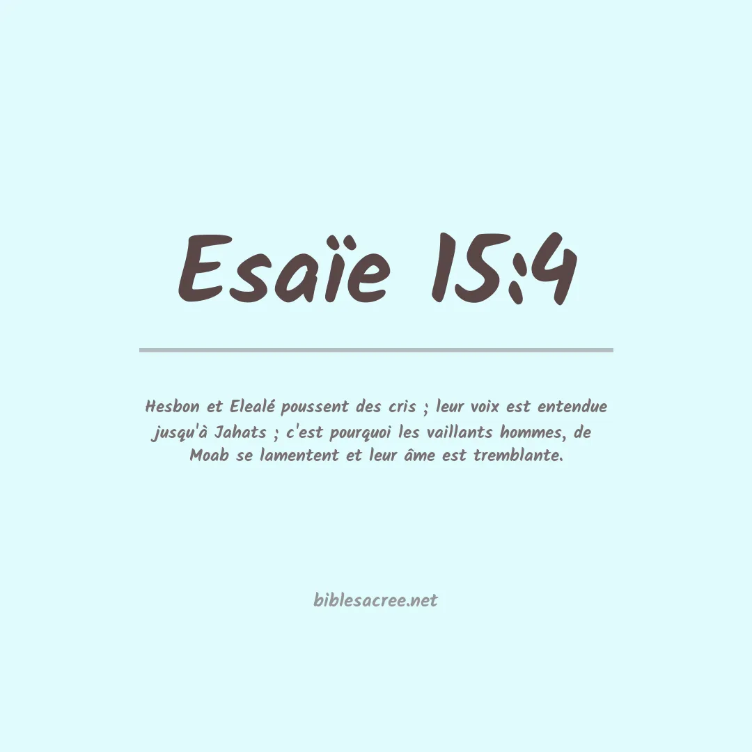 Esaïe - 15:4