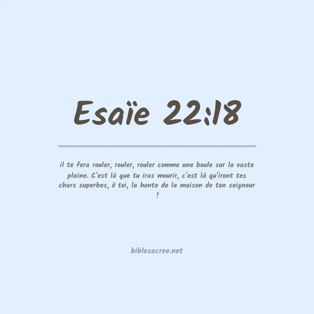 Esaïe - 22:18