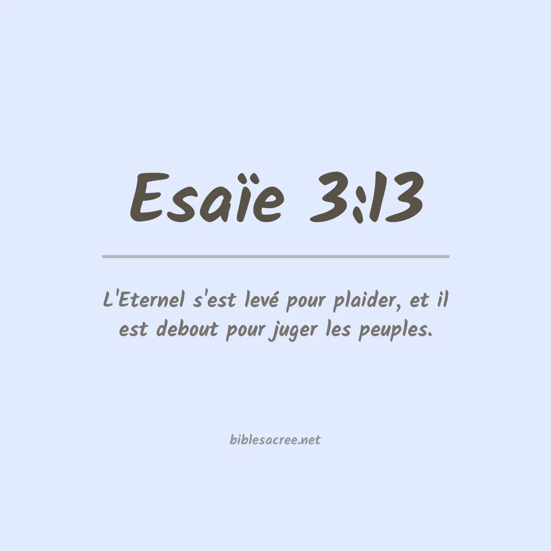 Esaïe - 3:13