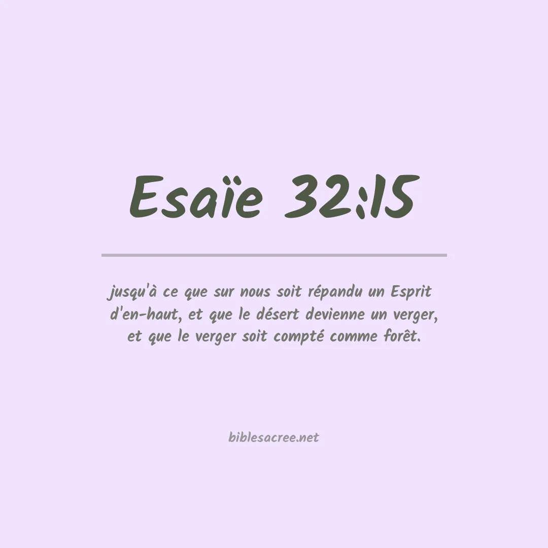 Esaïe - 32:15