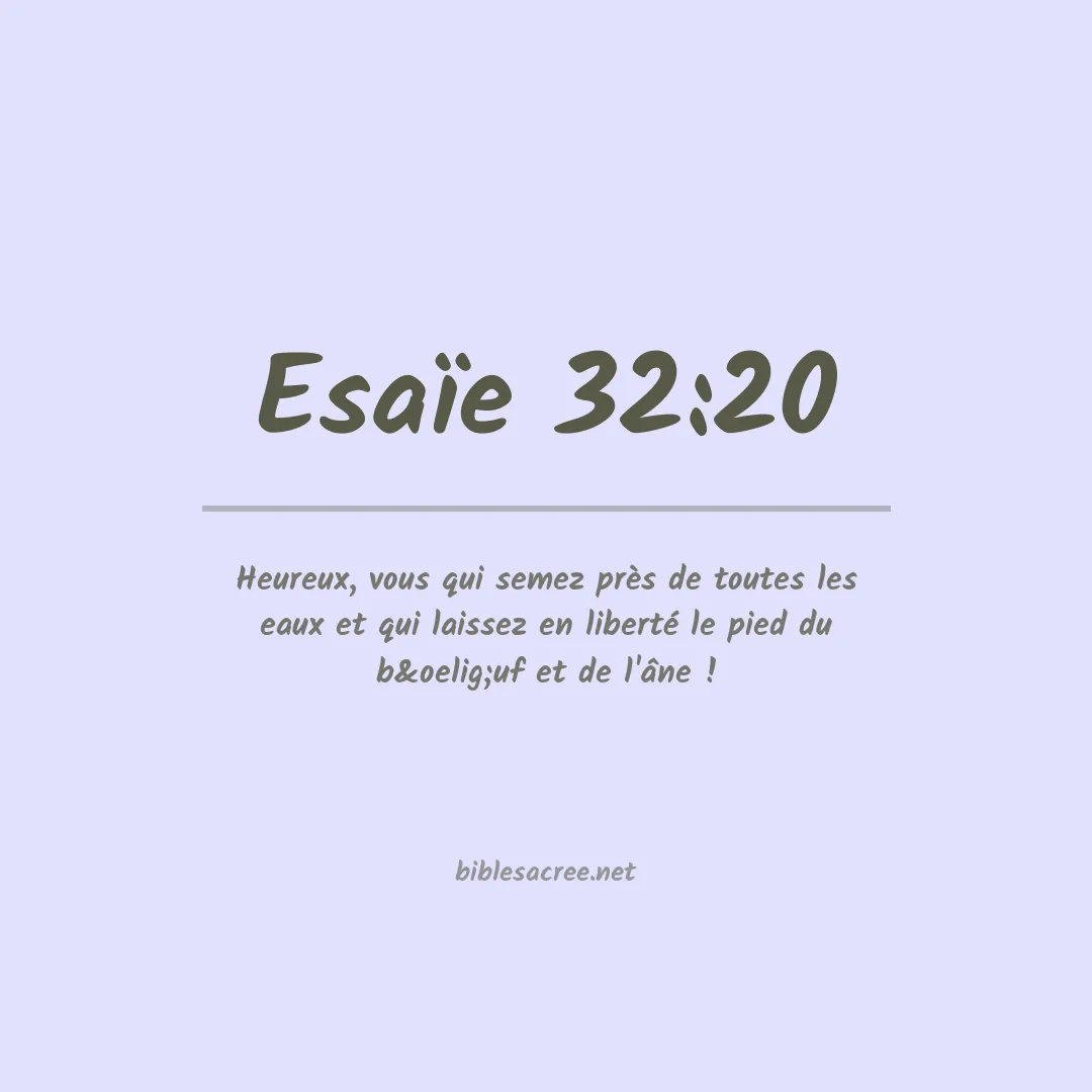 Esaïe - 32:20