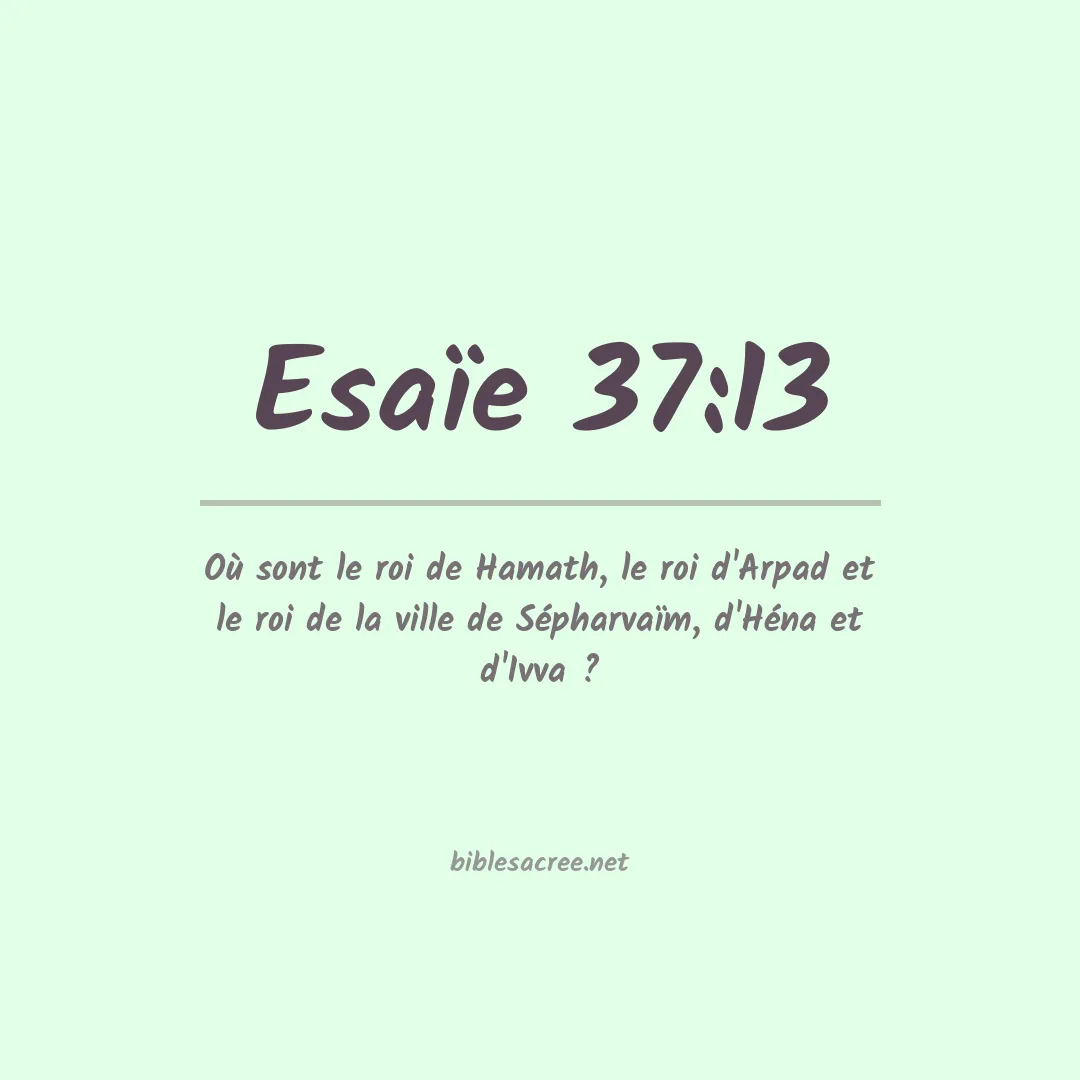 Esaïe - 37:13