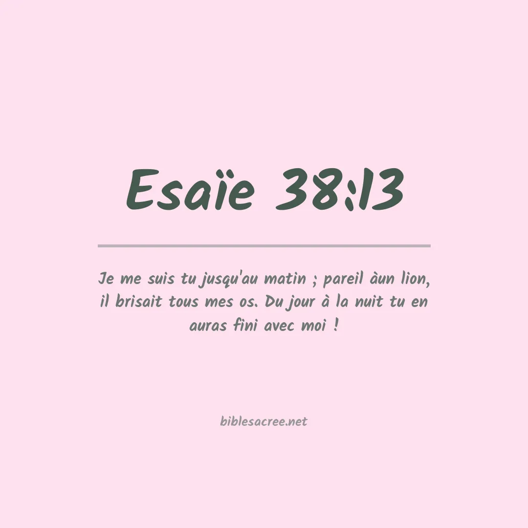 Esaïe - 38:13
