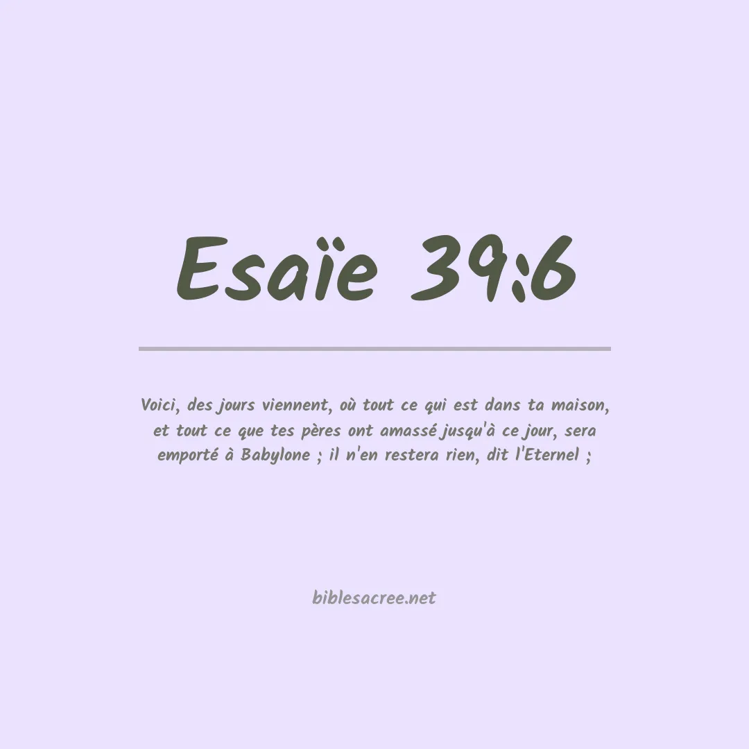 Esaïe - 39:6