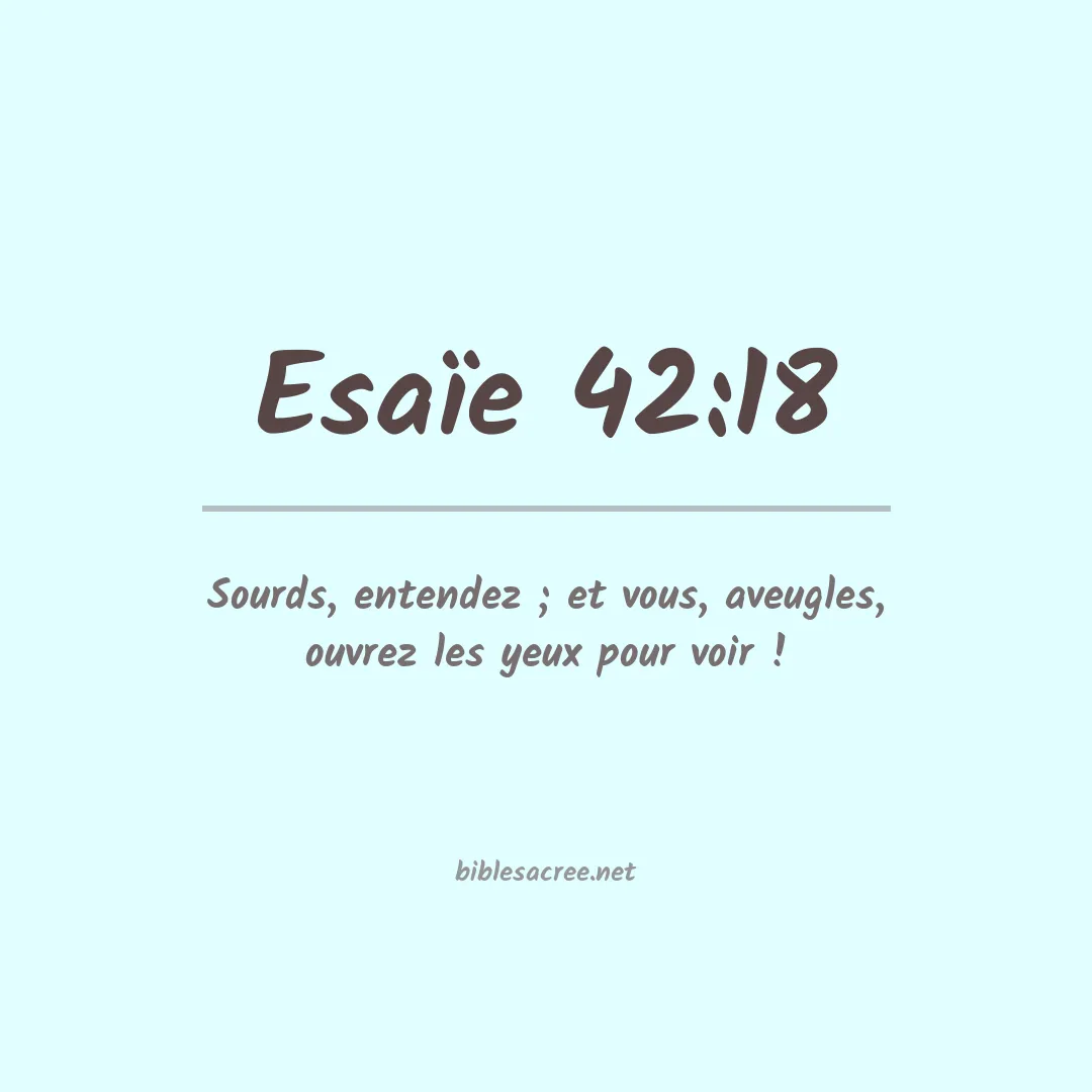 Esaïe - 42:18