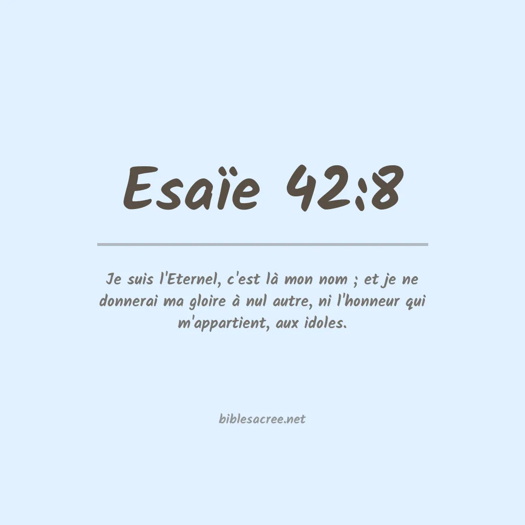 Esaïe - 42:8