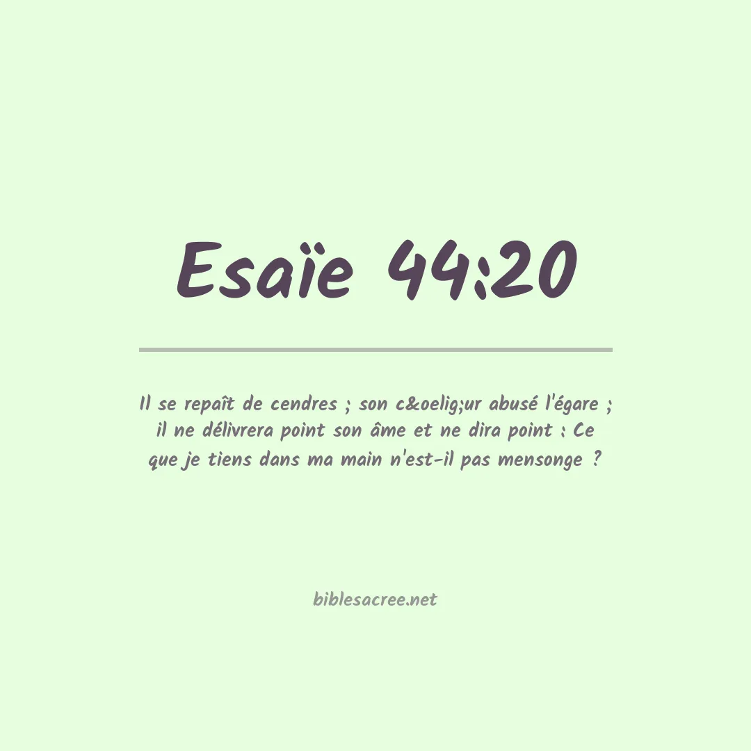 Esaïe - 44:20