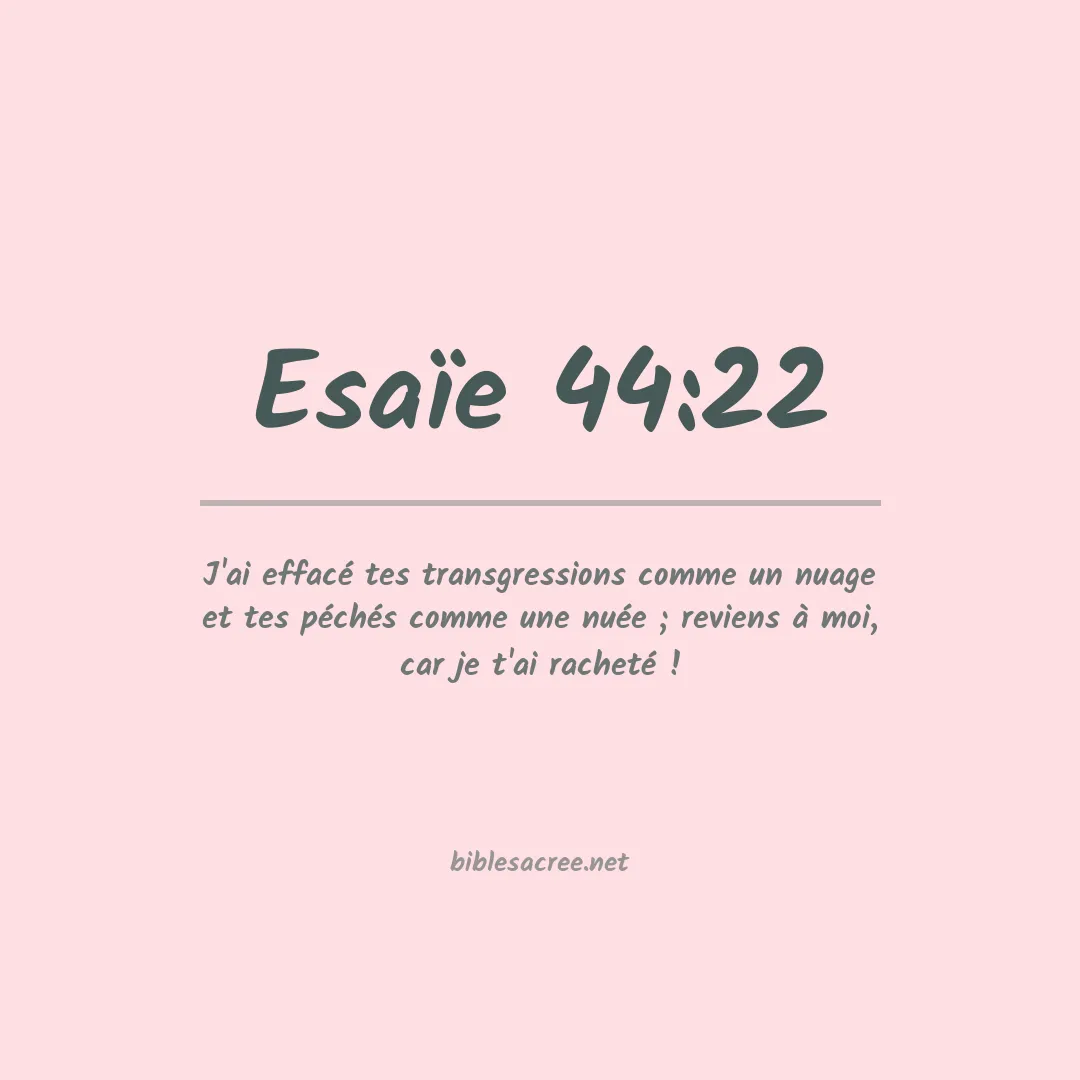 Esaïe - 44:22
