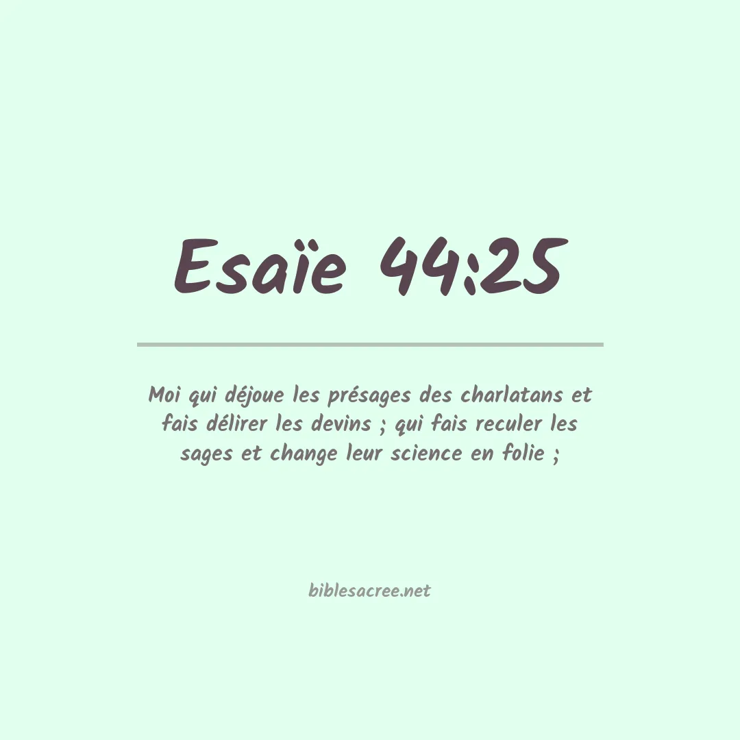 Esaïe - 44:25