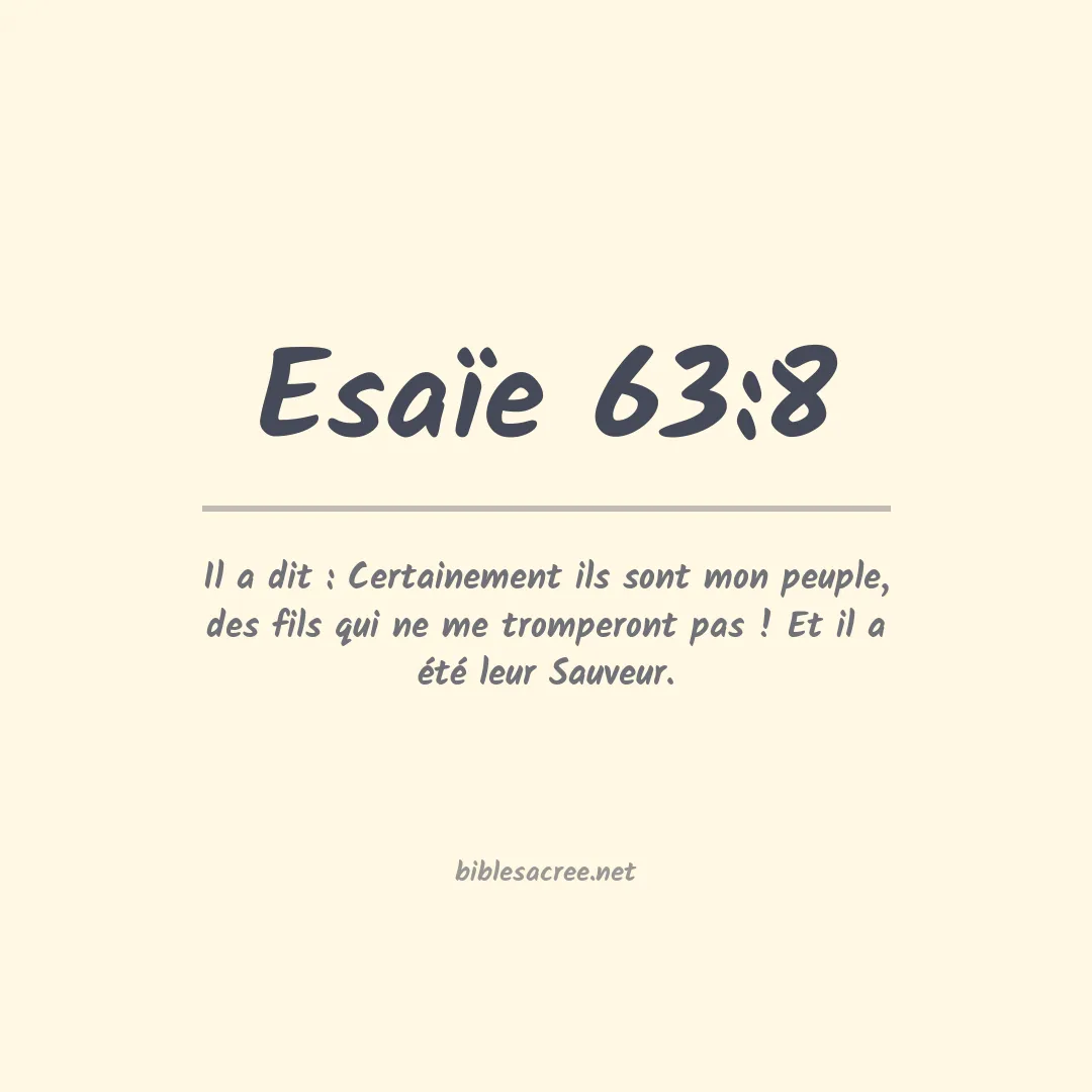 Esaïe - 63:8