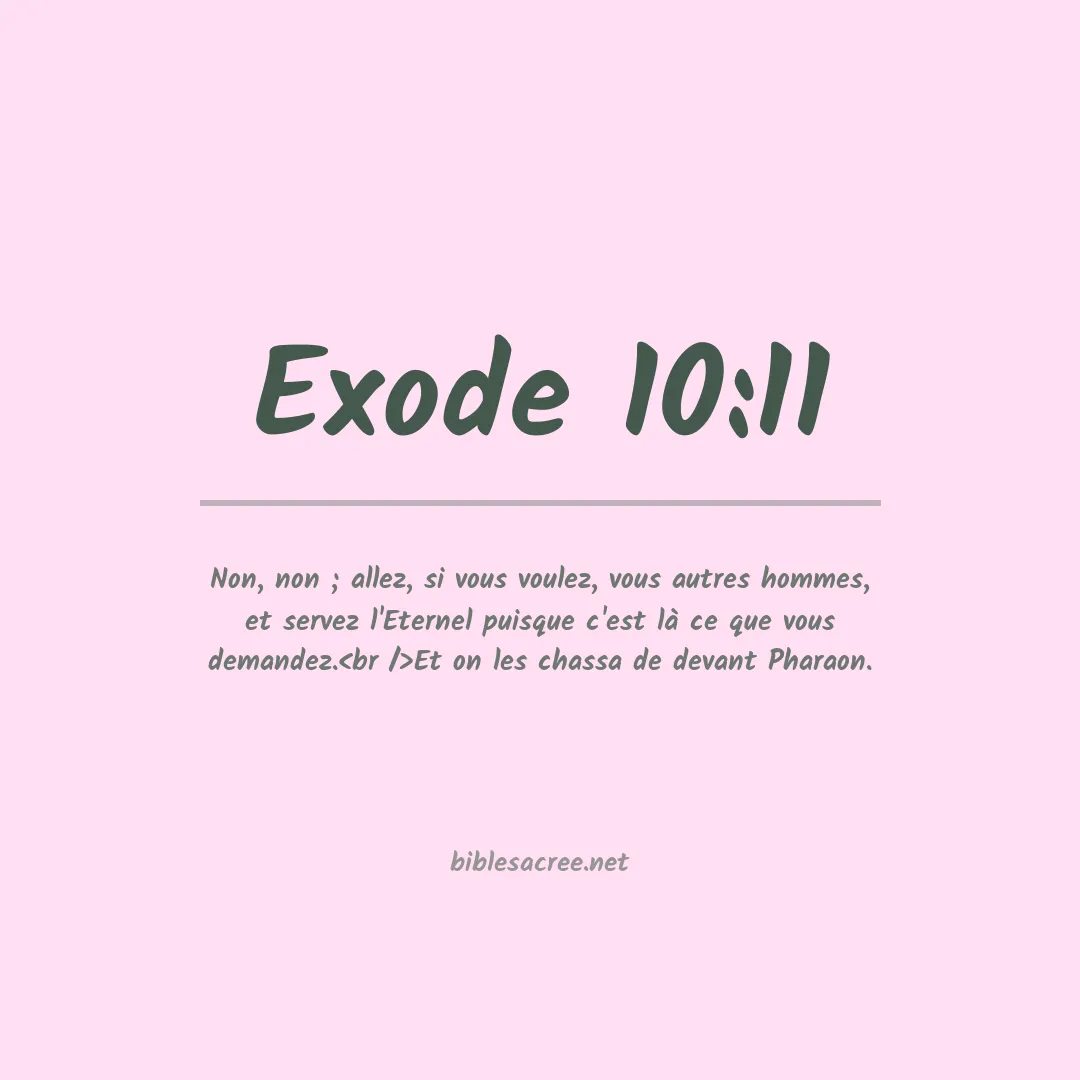 Exode - 10:11