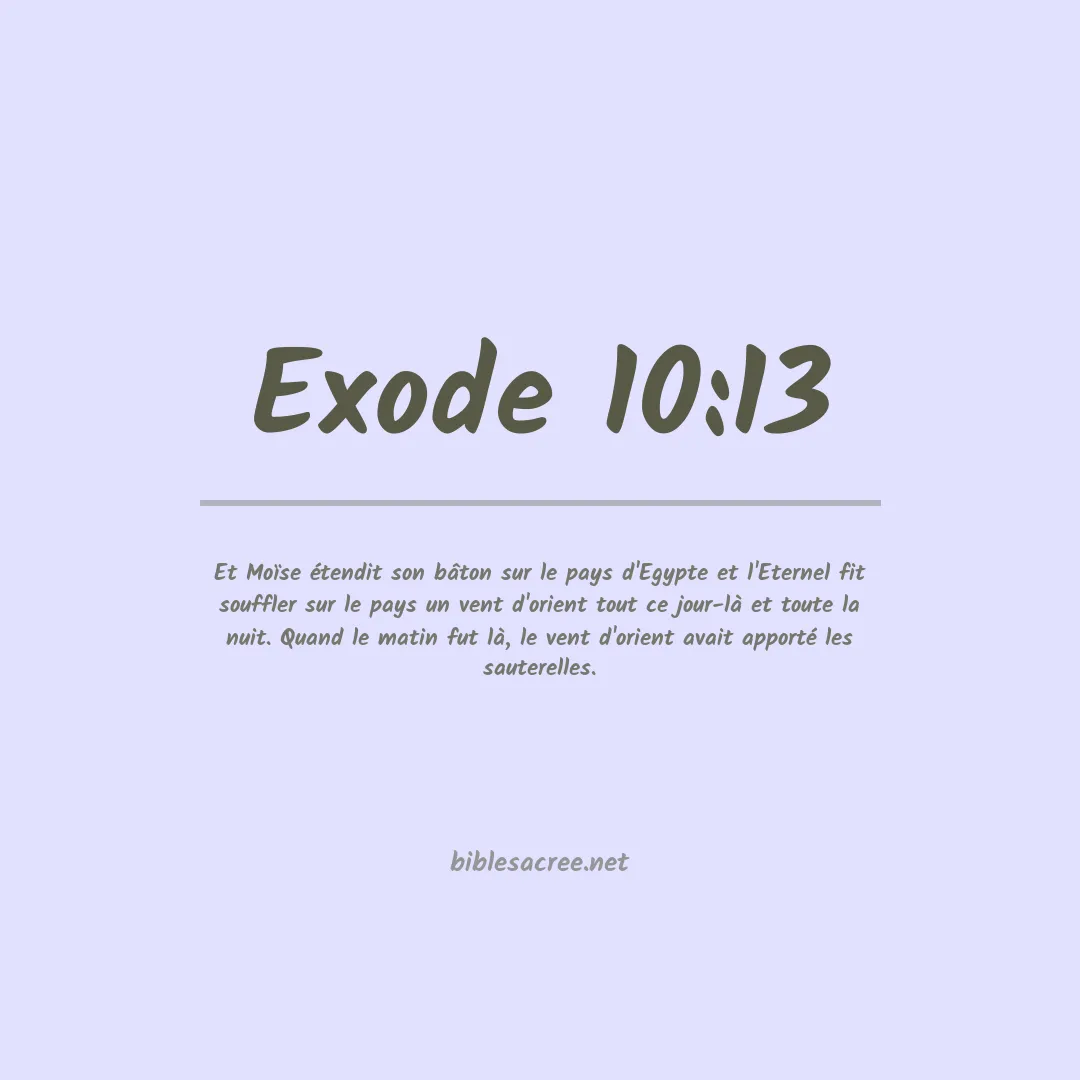 Exode - 10:13