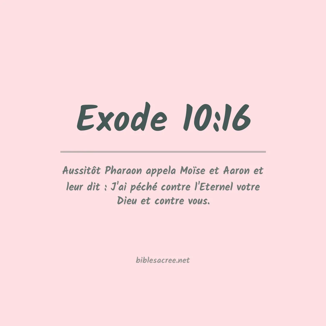 Exode - 10:16