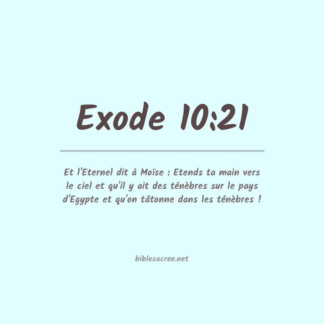 Exode - 10:21
