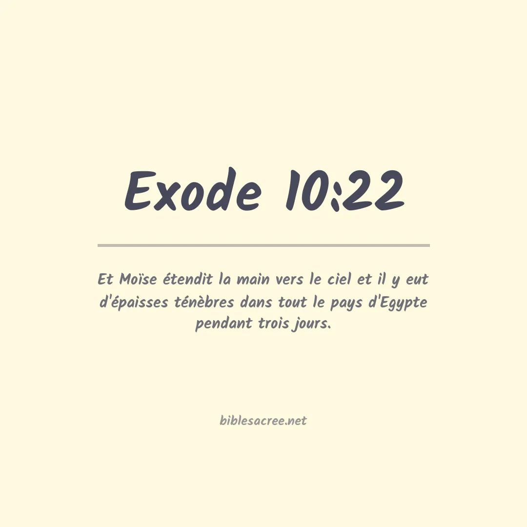 Exode - 10:22