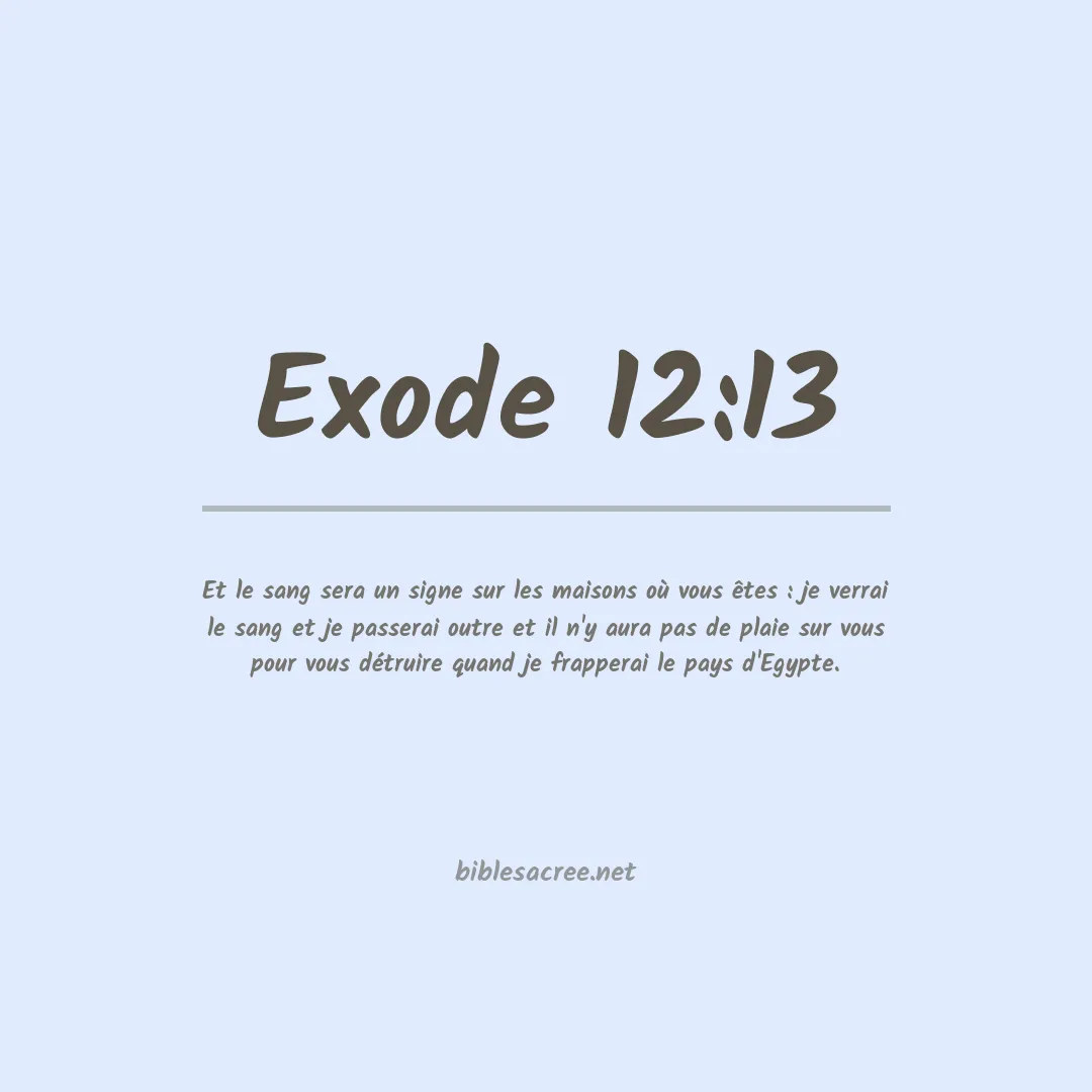 Exode - 12:13