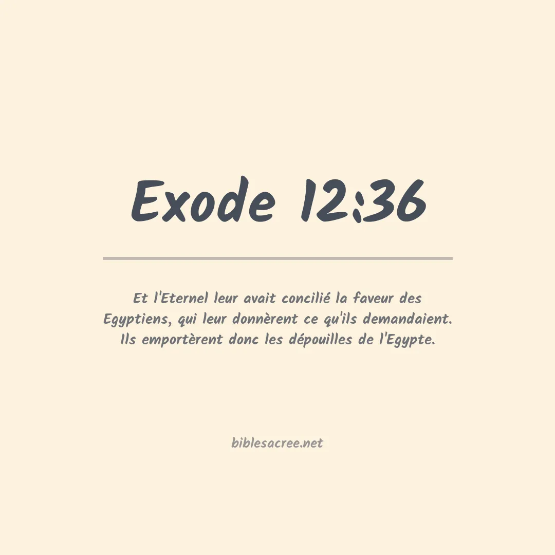 Exode - 12:36