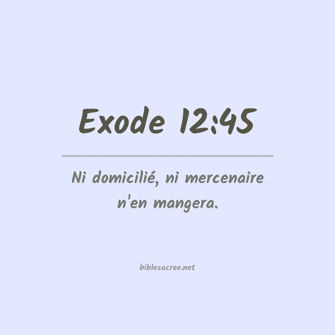 Exode - 12:45