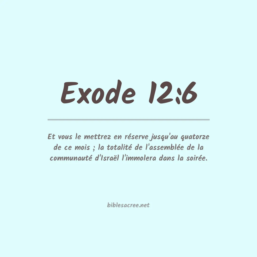 Exode - 12:6
