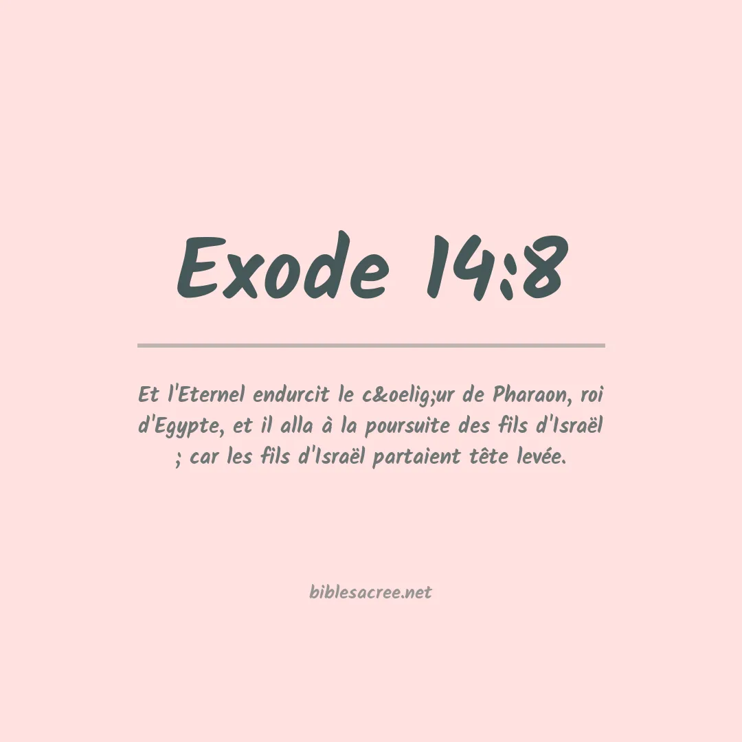 Exode - 14:8