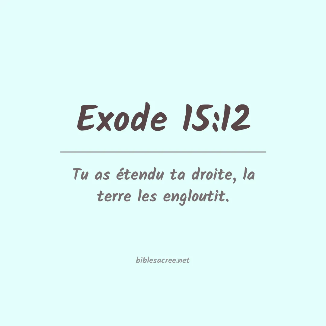 Exode - 15:12